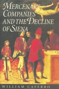 Mercenary companies and the decline of Siena