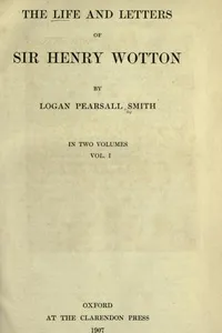 The life and letters of Sir Henry Wotton