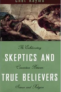 Skeptics and true believers