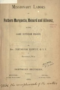Missionary labors of Fathers Marquette, Menard and Allouez