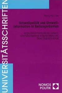 Umweltpolitik und Umweltinformation in Ballungsräumen