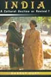 India, a cultural decline or revival?