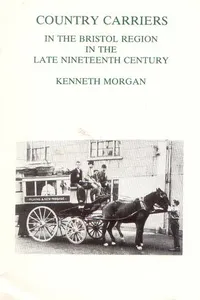 Country carriers in the Bristol region in the late nineteenth century