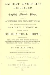Capa de Ancient mysteries described, especially the English miracle plays, founded on apocryphal New Testament story.. por William Hone
