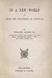 Cover of In a new world by Horatio Alger, Jr.