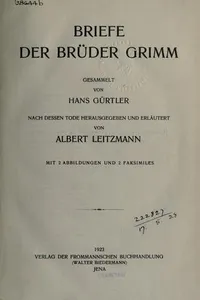 Briefwechsel der Brüder Jacob und Wilhelm Grimm mit Karl Lachmann