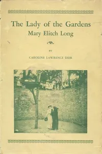 The Lady of the Gardens: Mary Elitch Long