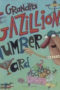 Grandpa Gazillion's number yard