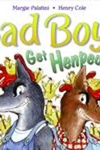 Bad boys get henpecked!