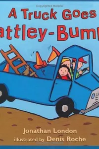 A truck goes rattley-bumpa