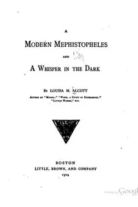 A modern Mephistopheles, and A whisper in the dark