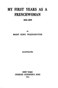 My first years as a Frenchwoman 1876-1879