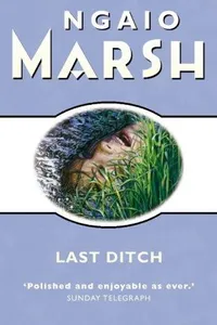 Capa de Last Ditch por Ngaio Marsh