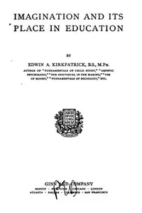 Cover of Imagination and its place in education