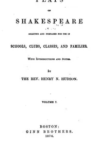Cover of Plays of Shakespeare selected and prepared for use in schools, clubs, classes and families. Volume I (As You Like It / Hamlet / Julius Caesar / King Henry IV. Part 1 / King Henry IV. Part 2 / Merchant of Venice / Twelfth Night)