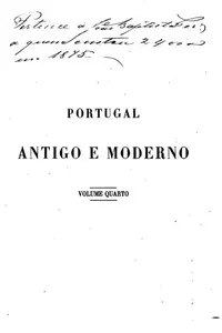 Portugal antigo e moderno; diccionario ... de todas as cidades, villas e freguezias de Portugal e de grande numero de aldeias