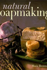 Natural soapmaking