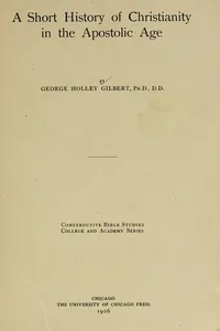 A short history of Christianity in the apostolic age