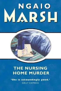 Capa de The Nursing Home Murder por Ngaio Marsh