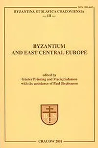 Byzantium and East Central Europe