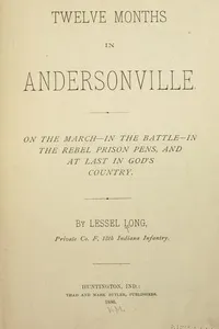 Twelve months in Andersonville