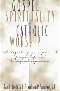 Gospel spirituality and Catholic worship