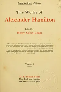 Cover of The works of Alexander Hamilton by Alexander Hamilton