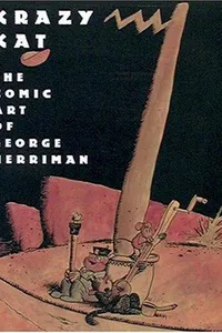 Krazy Kat: The Comic Art of George Herriman