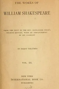 The Works of William Shakespeare in Eight Volumes. Volume III (King Richard III / Love's Labour's Lost / Rape of Lucrece / Romeo and Juliet / Sonnets / Taming of the Shrew)