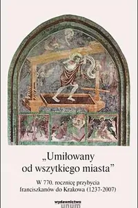 "Umiłowany od wszytkiego miasta"