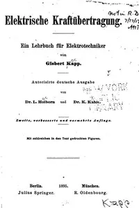 Elektrische Kraftübertragung: Ein Lehrbuch für Elektrotechniker