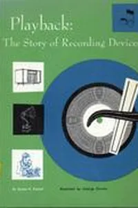 Playback: The Story of Recording Devices