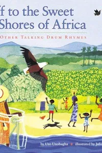 Off to the sweet shores of Africa and other talking drum rhymes