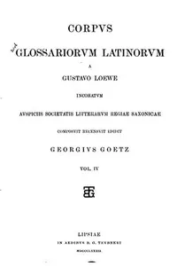 Corpus glossariorum Latinorum a Gustavo Loewe