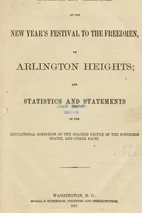 Addresses and ceremonies at the New Year's festival to the freedmen, on Arlington Heights
