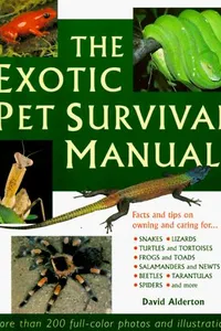 The exotic pet survival manual