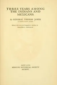 Capa de Three years among the Indians and Mexicans
