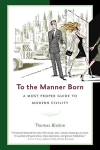 To the manner born