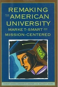 Remaking The American University