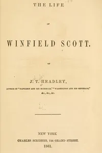 The life of Winfield Scott