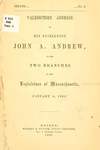 Valedictory address of His Excellency John A. Andrew