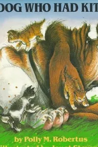 The dog who had kittens