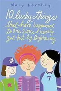 10 lucky things that have happened to me since I nearly got hit by lightning