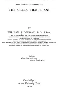 The origin of tragedy with special reference to the Greek tragedians