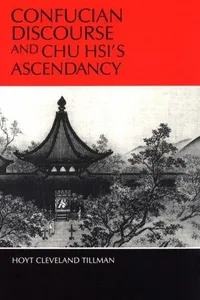Confucian discourse and Chu Hsi's ascendancy