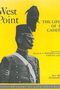 West Point: the life of a cadet
