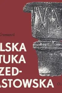 Polska sztuka przedpiastowska