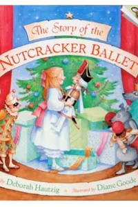 The story ofthe Nutcracker Ballet