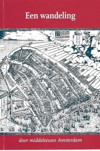 Een wandeling door middeleeuws Amsterdam