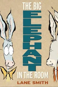 Cover of The Big Elephant in the Room by Lane Smith